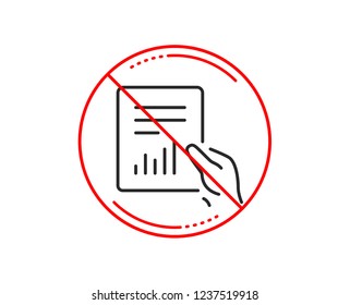 No or stop sign. Hold Report document line icon. Analysis Chart or Sales growth sign. Statistics data symbol. Caution prohibited ban stop symbol. No  icon design.  Vector