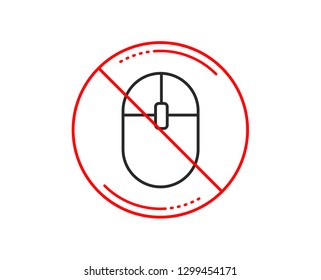 No or stop sign. Ð¡omputer Mouse icon. Internet surf device sign. PC equipment symbol. Caution prohibited ban stop symbol. No  icon design.  Vector