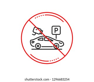 No or stop sign. Parking with video monitoring line icon. Car park sign. Transport place symbol. Caution prohibited ban stop symbol. No  icon design.  Vector