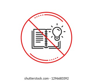 No Or Stop Sign. Product Knowledge Line Icon. Education Process Sign. Caution Prohibited Ban Stop Symbol. No  Icon Design.  Vector