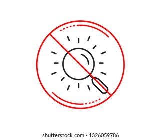 No or stop sign. Search line icon. Find document sign. Magnify glass. Caution prohibited ban stop symbol. No  icon design.  Vector