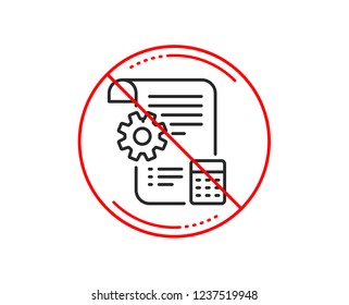 No or stop sign. Settings blueprint line icon. Engineering cogwheel tool sign. Cog gear symbol. Caution prohibited ban stop symbol. No  icon design.  Vector