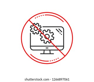 No or stop sign. Settings line icon. Cogwheel engineering tool sign. Cog gear symbol. Caution prohibited ban stop symbol. No  icon design.  Vector