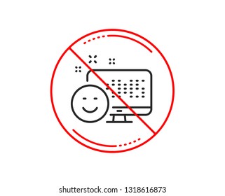 No or stop sign. Smile line icon. Positive feedback rating sign. Customer satisfaction symbol. Caution prohibited ban stop symbol. No  icon design.  Vector
