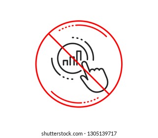 No or stop sign. Statistics line icon. Column chart sign. Growth graph diagram symbol. Caution prohibited ban stop symbol. No  icon design.  Vector