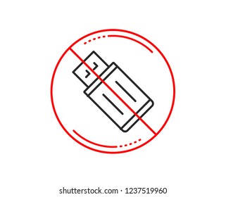 No or stop sign. USB flash drive line icon. Memory stick sign. Portable data storage symbol. Caution prohibited ban stop symbol. No  icon design.  Vector