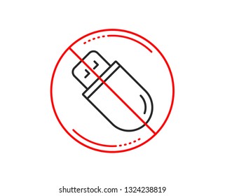 No or stop sign. Usb stick line icon. Computer memory component sign. Data storage symbol. Caution prohibited ban stop symbol. No  icon design.  Vector