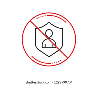 No or stop sign. User Protection line icon. Profile Avatar with shield sign. Person silhouette symbol. Caution prohibited ban stop symbol. No  icon design.  Vector