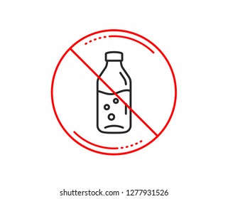 No or stop sign. Water bottle line icon. Soda aqua drink sign. Liquid symbol. Caution prohibited ban stop symbol. No  icon design.  Vector