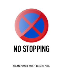 No stop, stopping Information and Warning Road traffic street sign, vector illustration isolated on white background for learning, education, driving courses, sticker, icon.