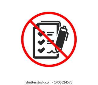 No or Stop. Survey Checklist icon. Report sign. Business review symbol. Prohibited ban stop symbol. No survey checklist icon. Vector