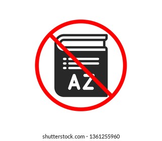 No or Stop. Vocabulary icon. Book glossary sign. Prohibited ban stop symbol. No vocabulary icon. Vector