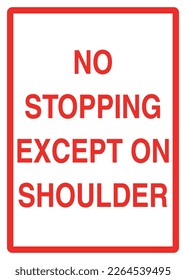 No Stopping Except Shoulder Sign vector illustration