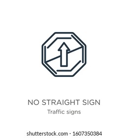 No straight sign icon. Thin linear no straight sign outline icon isolated on white background from traffic signs collection. Line vector sign, symbol for web and mobile