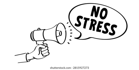 No stress or don't panic and relax. means a state of calm, relaxation and mental clarity or being completely relaxed, without pressure, without tension, without hassle. Dont panic.