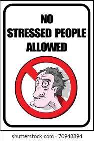 No stressed people allowed poster ( sign ) vector illustration