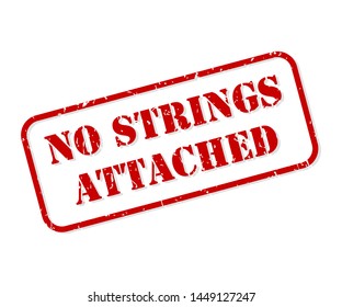 No Strings Attached Red Rubber Stamp Vector Isolated