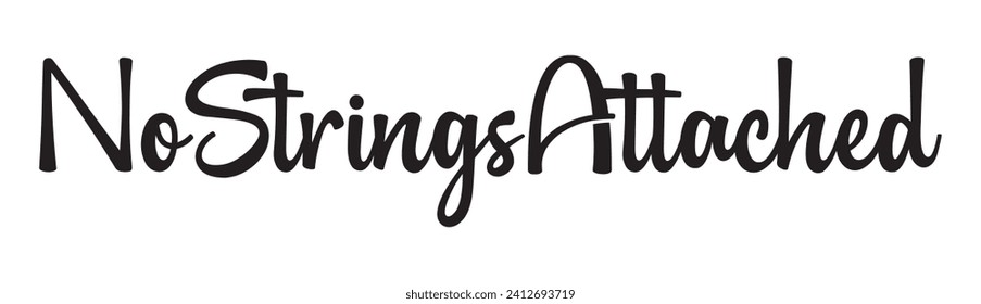no strings attached text on white background.