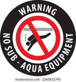 No sub - aqua equipment allowed sign vector