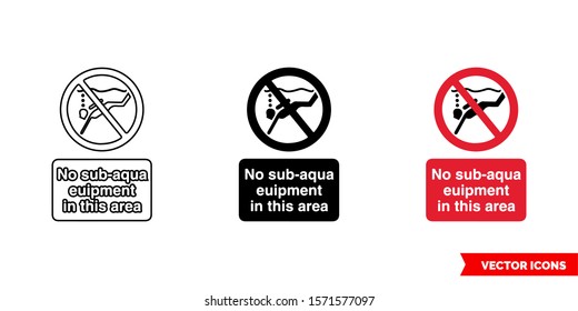 No sub-aqua equipment in this area prohibitory sign icon of 3 types: color, black and white, outline. Isolated vector sign symbol.