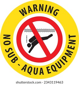 No Sub-aqua equipment warning sign vector