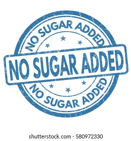 No sugar added grunge rubber stamp on white background, vector illustration