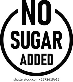 No Sugar Added Sugar-Free Black Round Info Label Stamp Icon. Vector Image.