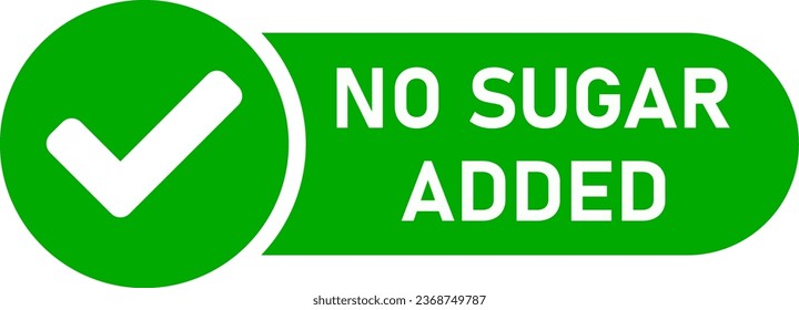 No Sugar Added Sugar-Free Round Info Label Stamp Icon with Green Tick Checkmark Sign. Vector Image.