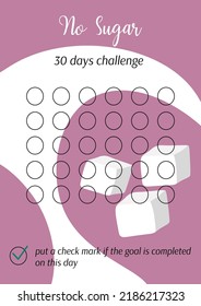 No sugar challenge 30 days. Personal tracker without sweets printable template. Healthy habits tracker blank. Vertical page A4 A5. Vector illustration of paper sheet for marking success in month. 