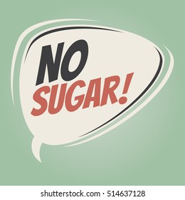 no sugar retro speech balloon