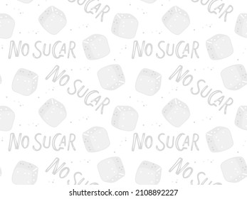 No sugar seamless pattern. White sugar cube with handdrawn lettering. Healthy natural food. Cartoon vector illustration for wallpaper, wrapping, packing, textile, packaging healthy foods.