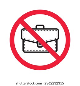 No suitcase icon. Forbidden suitcase icon. No suitcase vector sign. Prohibited suitcase vector icon. Warning, caution, attention, restriction, label, ban, danger. 