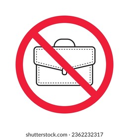 No suitcase icon. Forbidden suitcase icon. No suitcase vector sign. Prohibited suitcase vector icon. Warning, caution, attention, restriction, label, ban, danger. 