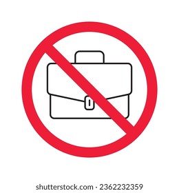 No suitcase icon. Forbidden suitcase icon. No suitcase vector sign. Prohibited suitcase vector icon. Warning, caution, attention, restriction, label, ban, danger. 