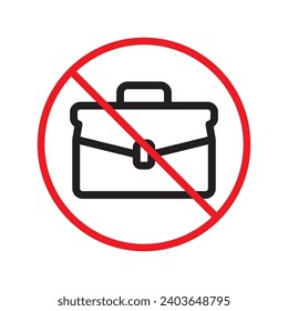 No suitcase icon. Forbidden suitcase icon. No suitcase vector sign. Prohibited suitcase vector icon. Warning, caution, attention, restriction, label, ban, danger. 