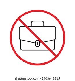 No suitcase icon. Forbidden suitcase icon. No suitcase vector sign. Prohibited suitcase vector icon. Warning, caution, attention, restriction, label, ban, danger. 
