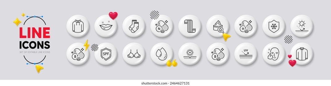 No sun, Healthy face and Socks line icons. White buttons 3d icons. Pack of Bra, Spf protection, Hoody icon. Uv protection, Clean skin, Oil drop pictogram. Vitamin h1, Shirt, Pantothenic acid. Vector