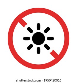 No sun, not allow sunlight prohibited sign vector.