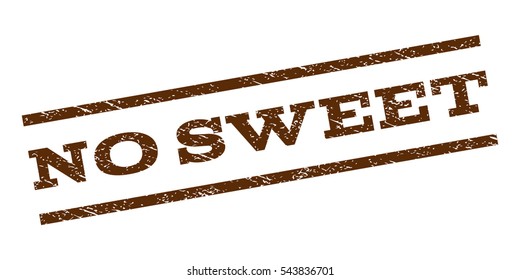 No Sweet watermark stamp. Text tag between parallel lines with grunge design style. Rubber seal stamp with dirty texture. Vector brown color ink imprint on a white background.