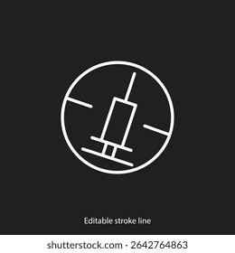 No syringe, hormones, antibiotic, drugs icon. No injection symbol. Vector stock illustration isolated on black background for design template medical, pharmacy, hospital. Editable stroke line