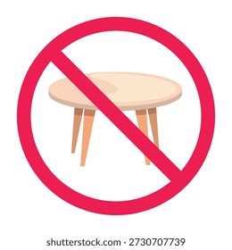 Nenhum sinal de mesa, sinal proibido com ícone de mesa redonda, não coloque o sinal de mesa, nenhum sinal de móveis permitidos, símbolo proibido de mesa
