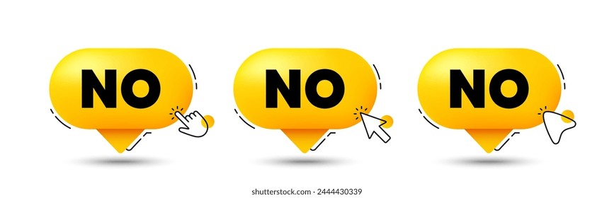 No tag. Click here buttons. Negative answer text. Vote refuse, decline or forbidden symbol. No speech bubble chat message. Talk box infographics. Vector