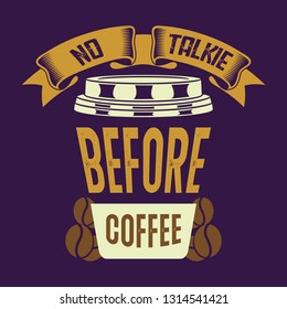 no talkie before coffee