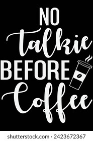 No Talkie Before Coffee eps cut file for chning machine