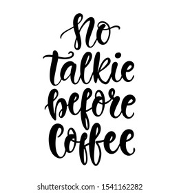 Free Free 76 No Talkie Before Coffee Svg SVG PNG EPS DXF File