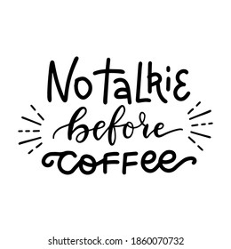 Free Free 60 No Talkie Before Coffee Svg Free SVG PNG EPS DXF File
