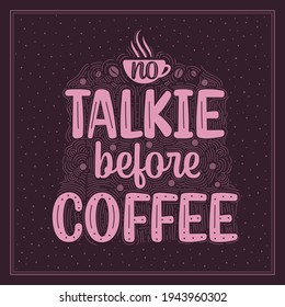 No hay charla antes del café. Coffee cita el diseño de letras.