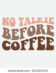 No Talkie Before Coffee T-Shirt Design, Coffee Mug Design