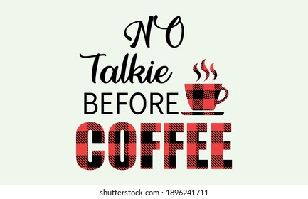 Download No Talkie Before Coffee High Res Stock Images Shutterstock