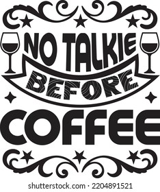 no talkie before coffee vector file